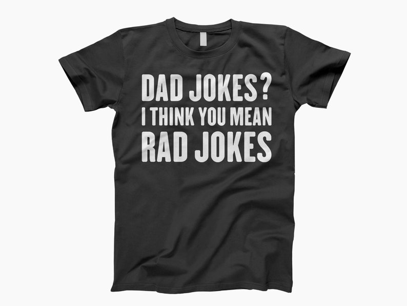 Dad jokes tee, dad joke, funny dad shirt, dad jokes, gift for dad, fathers day gift, dad shirt, dad jokes shirt, father's day gift Black