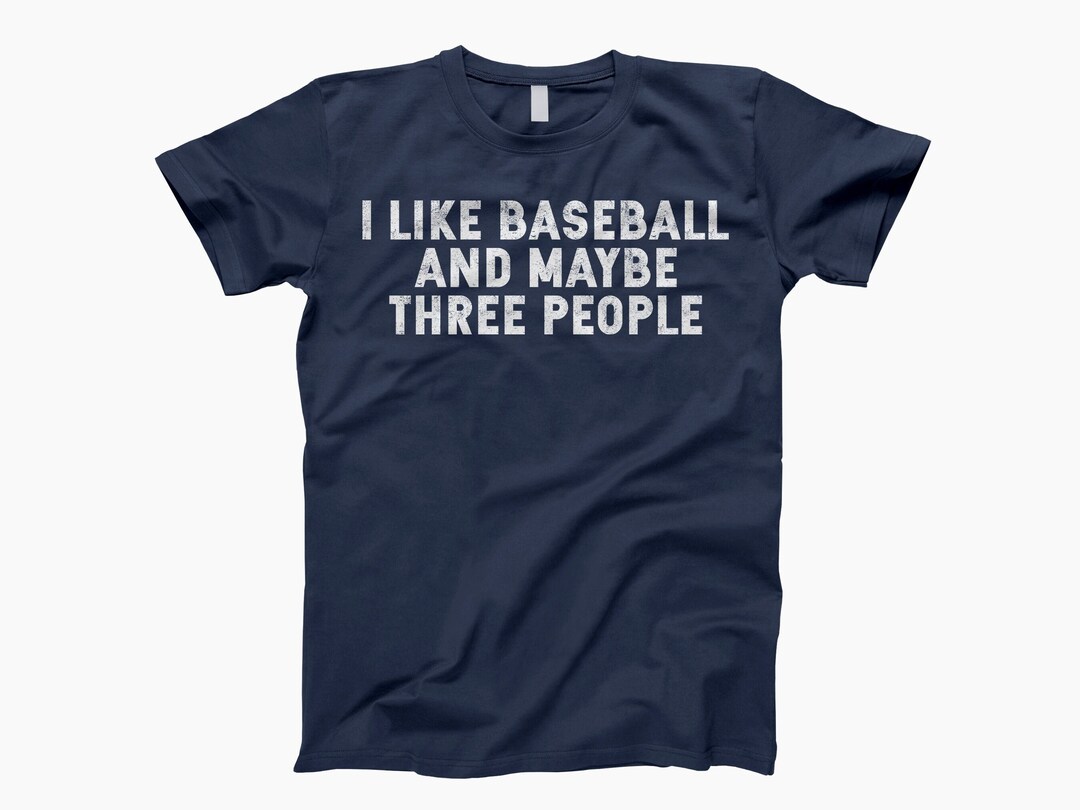 I Like Baseball and Maybe 3 People I Like Baseball Like 3 Etsy