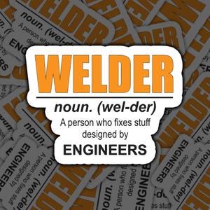 Welder Sticker, Noun, A Person Who Fixes Stuff, Sticker, Funny Welder, Welding Humor, Welder Gift, Humorous Sticker, Welding Life, Welding
