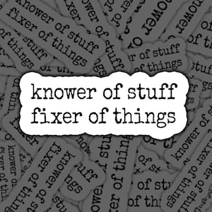 Funny Fixer Sticker Knower Of Stuff Fixer Of Things Decal