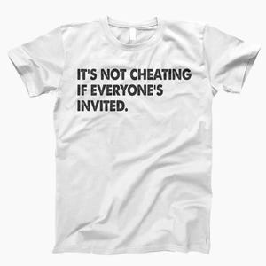 It’s Not Cheating, Swinger Shirt, Adult Humor Tee, Funny T-Shirt, Humor Shirt, Swinger T-Shirt, Cheating Humor, Adult Humor Shirt, Swinger White