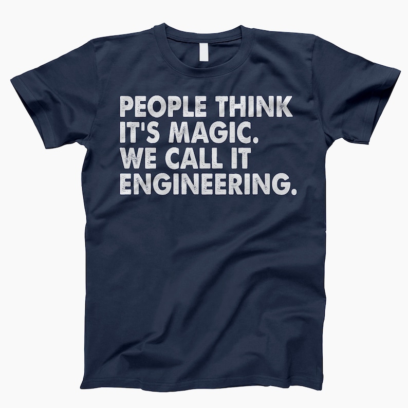 We Call It Engineering Shirt, Engineering Shirt, Funny Engineering, Engineer Life, Engineer Gift, Gift For Engineer, Engineer Humor Navy