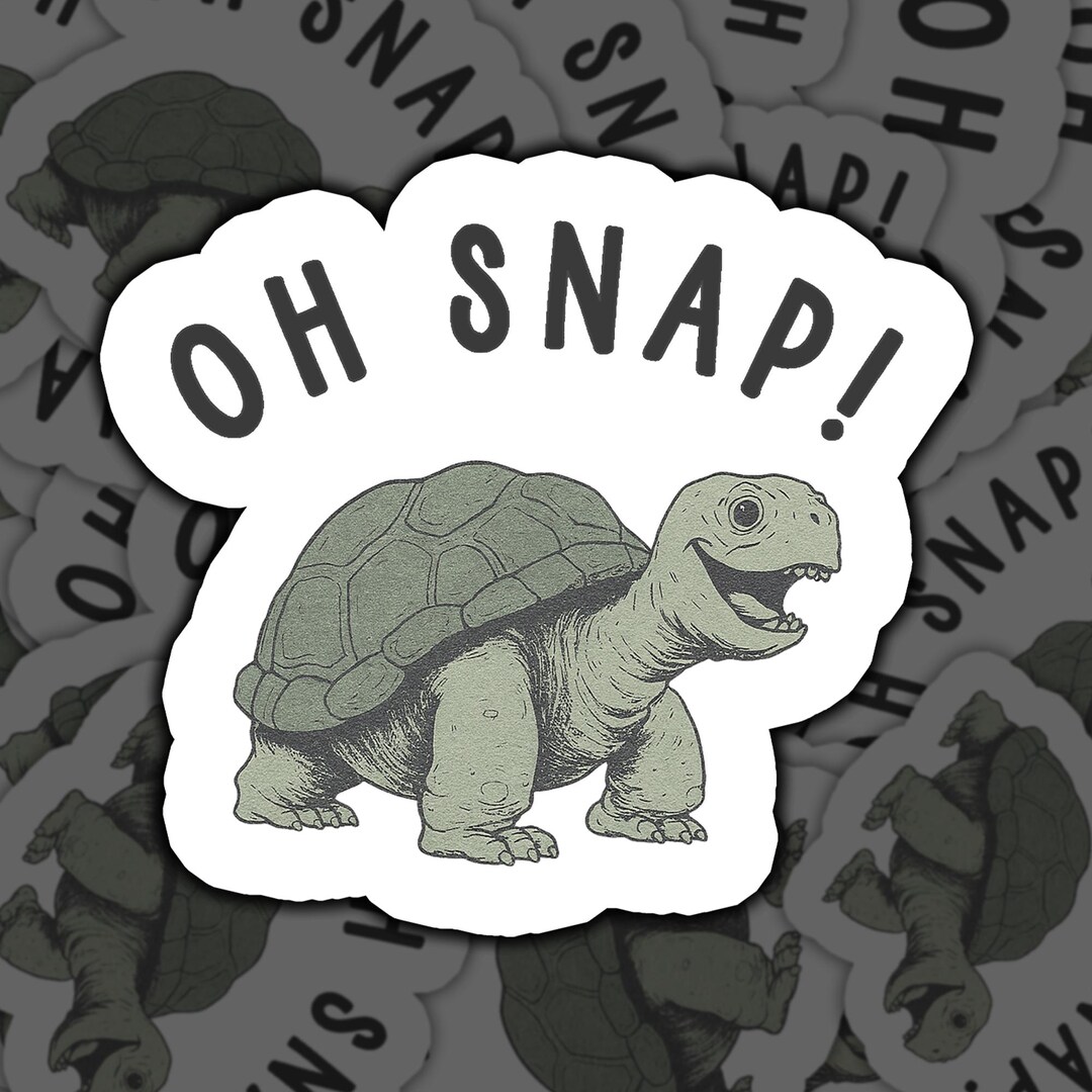 Oh Snap Turtle Sticker, Funny Turtle Vinyl Decal, Cute Animal Humor ...