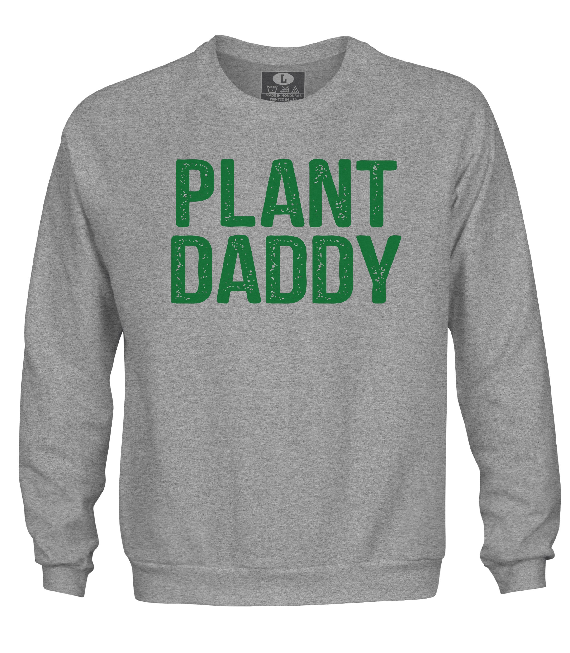 Plant Daddy Shirt tee t-shirt hoodie sweatshirt ladies | Etsy