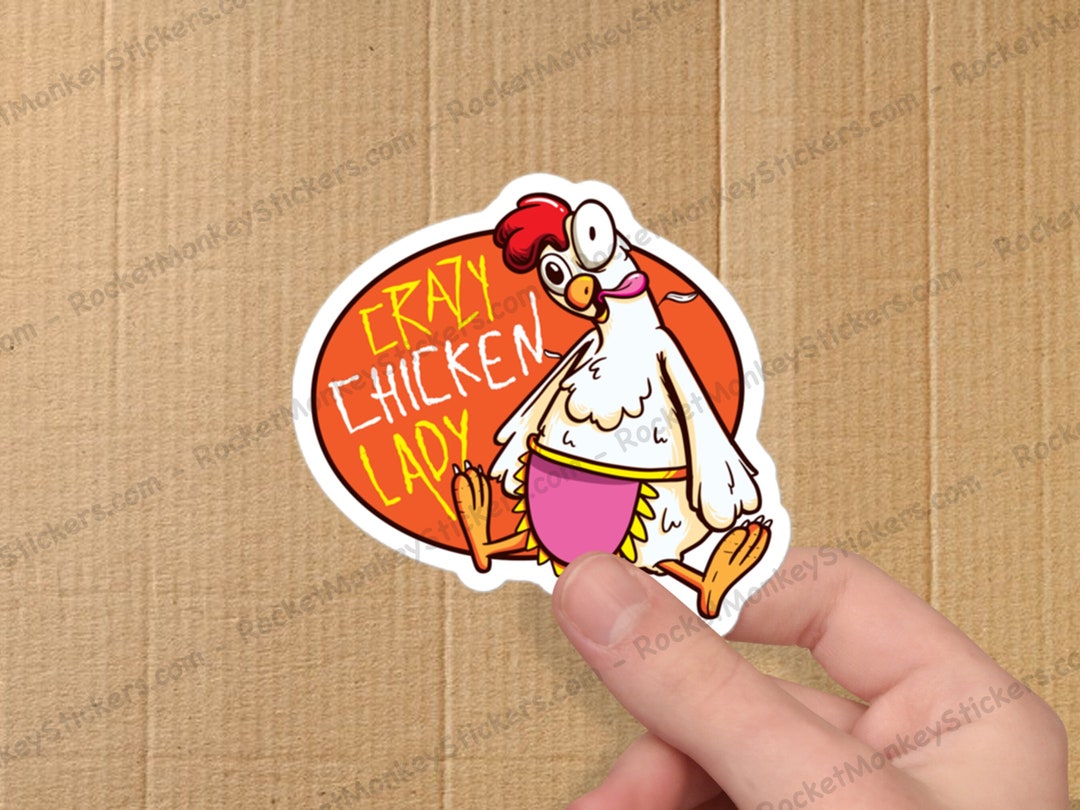 Crazy Chicken Lady Sticker, Crazy Chicken Lady, Chickens, Crazy Lady, Chicken Mom, Chicken Lover