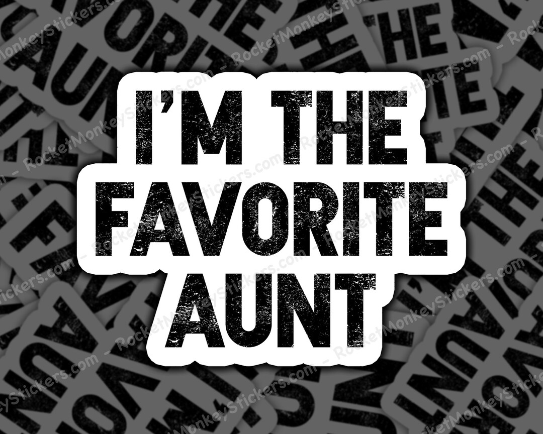 Im the Favorite Aunt Sticker, Stickers Etsy