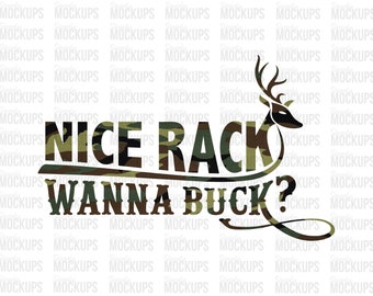 Nice Rack Wanna Buck- Camo Deer Hunter Design | PNG Digital Download Graphic Image