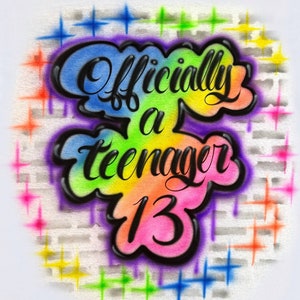 Airbrush Official Teenager Shirt, 13th Birthday Gifts For Girl, Thirteenth, Official Teenager, Thirteen Birthday Gift