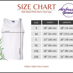 May include: Size chart for men's tank tops, showing chest and length measurements in inches and centimeters. Sizes range from S to 3XL. The chart is labeled "Airbrush Genesis" and "Gildan Adult Ultra Cotton".