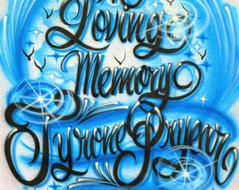 Airbrush T Shirt In Loving Memory