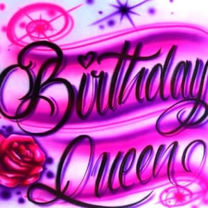 Airbrush T Shirt Birthday Queen Rose Design