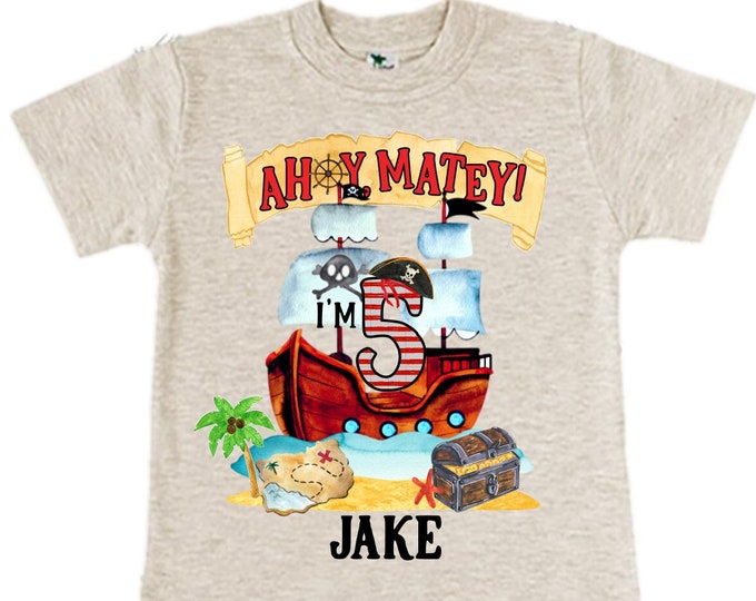 Personalized Pirate Ship FIVE Pirate Ship theme Birthday Shirt. Five Birthday. Boy's Pirate. Ahoy Matey, Arr Matey, Arrgh, Shiver Me Timber