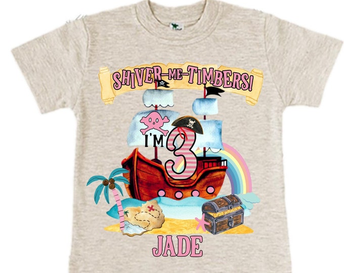 Personalized Pirate Ship Rainbow Three Girl Birthday Shirt. Pirate. Ahoy Matey, Arr Matey, Arrgh, Shiver Me Timbers Birthday Shirt. 3rd