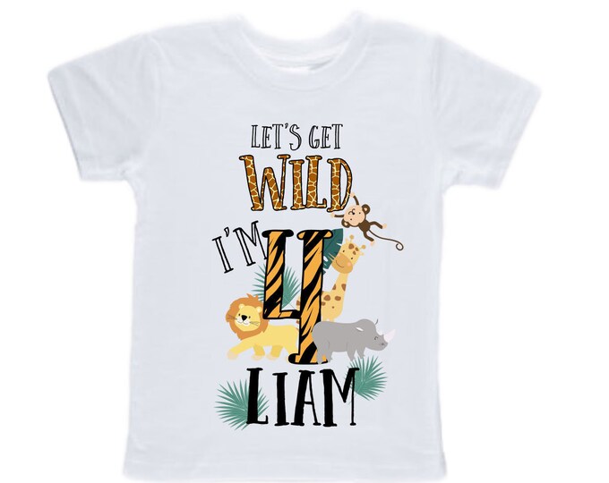 Personalized Let's Get Wild Birthday Shirt. FOUR  Birthday. Boy's Truck Birthday Shirt. Safari Birthday Shirt.