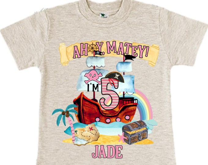 Personalized Pirate Rainbow FIVE Birthday Girl Shirt. Ahoy Matey, Arrgh, Arr Matey. Shiver Me Timbers Pirate 5th Birthday Shirt