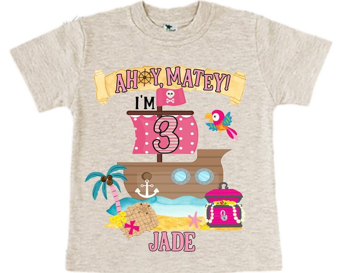 Personalized Pirate Ship Rainbow Three Girl Birthday Shirt. Pirate. Ahoy Matey, Arr Matey, Arrgh, Shiver Me Timbers Birthday Shirt. 3rd
