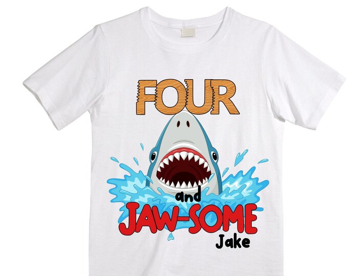 Being FOUR is JAW-SOME Birthday Four theme Birthday Shirt. 4th  Birthday. Ocean Birthday Shirt. Shark Theme Birthday Shirt.