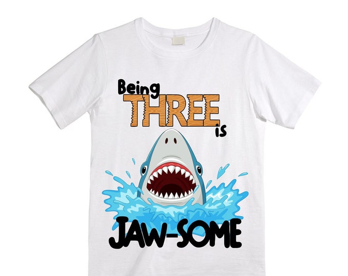 Being THREE is JAW-SOME Birthday Three theme Birthday Shirt. 3rd Birthday. Ocean Birthday Shirt. Shark Theme Birthday Shirt.
