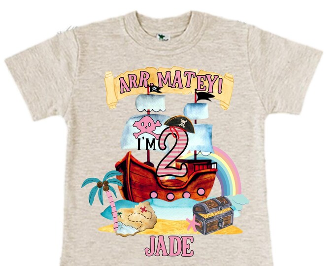 Personalized Two Pirate Rainbow . Pirate Ship.  Arrgh, Shiver me Timbers. Ahoy Matey Girls Birthday Shirt. 2nd Birthday Girl. Pirate Second