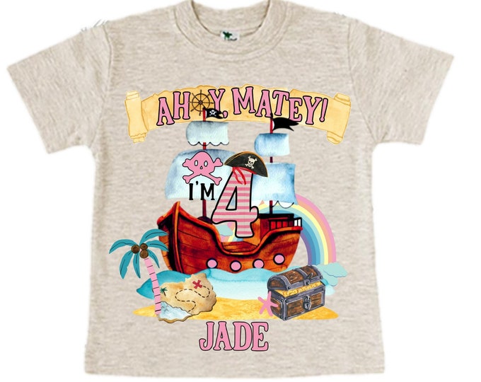 Personalized Pirate Ship Rainbow Four Birthday Girl Shirt. Ahoy Matey, Arrgh, Arr Matey. Shiver Me Timbers Pirate Themed 4th Birthday
