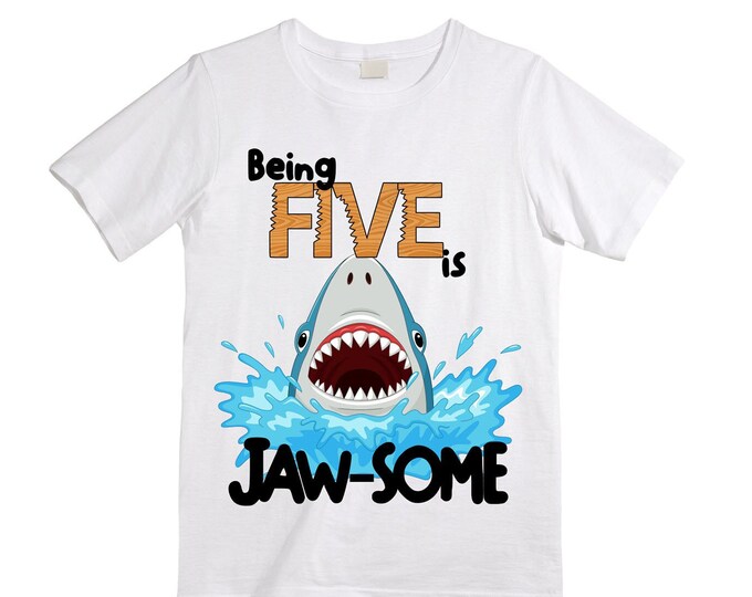Being FIVE is JAW-SOME Birthday Five theme Birthday Shirt. 5th  Birthday. Ocean Birthday Shirt. Shark Theme Birthday Shirt.