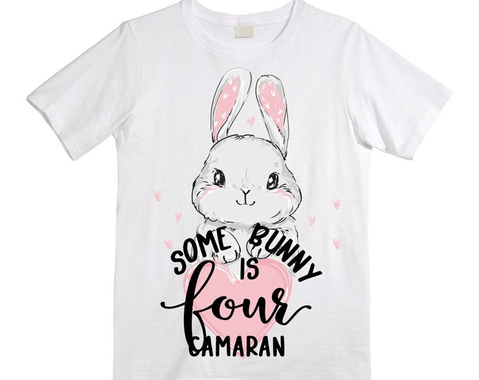 Some BUNNY is Four - Bunny / Rabbit Birthday Girl Shirt. Cake Smash Birthday Shirt. 4th . Birthday Shirt