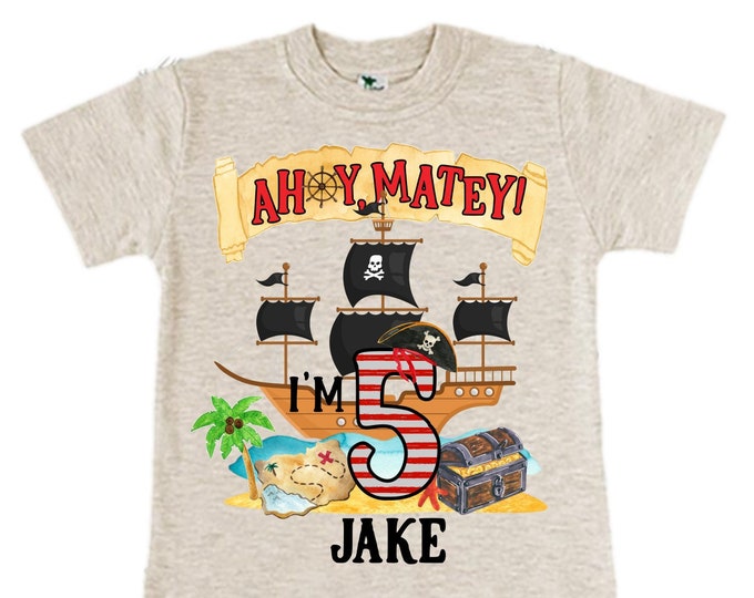 Personalized Pirate Ship FIVE Pirate Ship theme Birthday Shirt. Five Birthday. Boy's Pirate. Ahoy Matey, Arr Matey, Arrgh, Shiver Me Timber