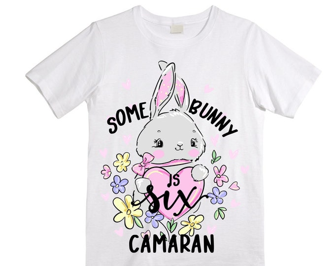 Personalized Some BUNNY is SIX - Rabbit Bunny Themed Birthday Girl Shirt. Cake Smash Birthday Shirt. 6th . Birthday Shirt