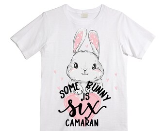 Personalized Some BUNNY is SIX - Rabbit Bunny Themed Birthday Girl Shirt. Cake Smash Birthday Shirt. 6th . Birthday Shirt