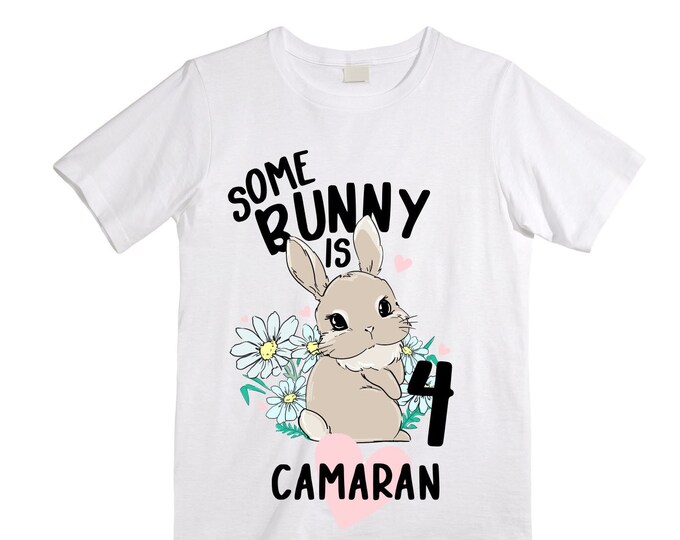 Some BUNNY is Four - Bunny / Rabbit Birthday Girl Shirt. Cake Smash Birthday Shirt. 4th . Birthday Shirt