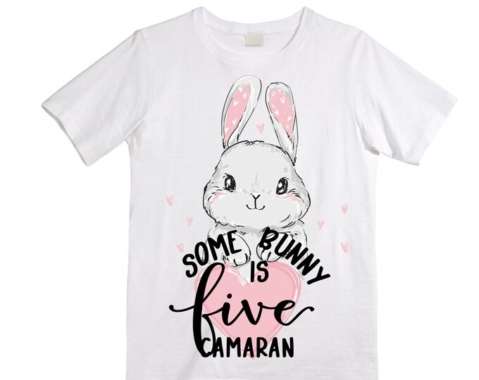 Some BUNNY is FIVE Bunny / Rabbit Themed  Birthday Girl Shirt. Cake Smash Birthday Shirt. 5th . Birthday Shirt.