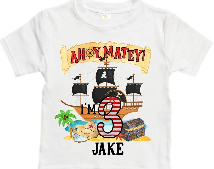 Personalized Pirate Ship theme Birthday Shirt. THREE Birthday. Boy's Pirate Birthday. Timber me Shivers. Arr Matey. Ahoy Matey. Arrgh. 3rd