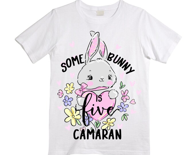 Some BUNNY is FIVE Bunny / Rabbit Themed  Birthday Girl Shirt. Cake Smash Birthday Shirt. 5th . Birthday Shirt.