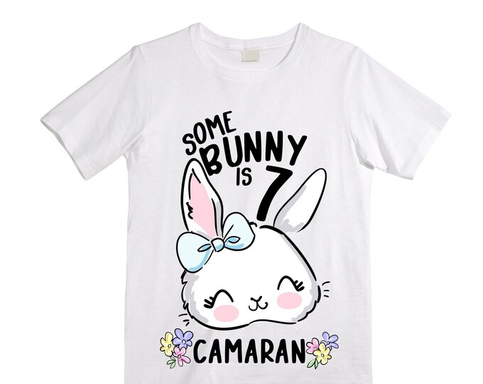 Some BUNNY is SEVEN - Rabbit Bunny Themed  Birthday Girl Shirt. Cake Smash Short Sleeve Birthday Shirt. 7th . Birthday Shirt