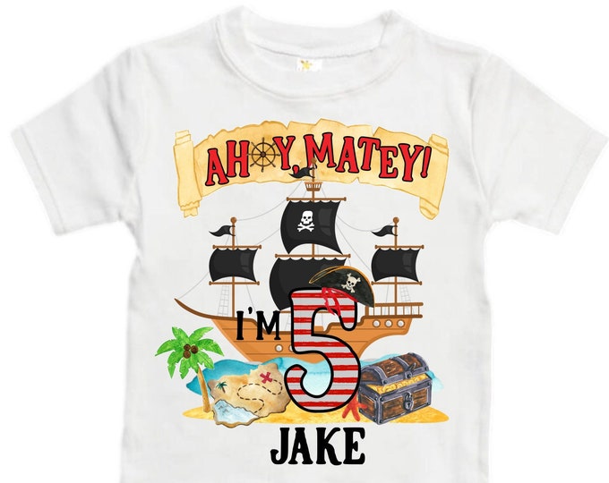 Personalized Pirate Ship FIVE Pirate Ship theme Birthday Shirt. Five Birthday. Boy's Pirate. Ahoy Matey, Arr Matey, Arrgh, Shiver Me Timber