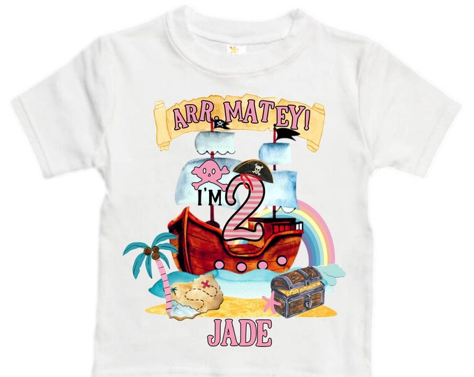 Personalized Two Pirate Rainbow . Pirate Ship.  Arrgh, Shiver me Timbers. Ahoy Matey Girls Birthday Shirt. 2nd Birthday Girl. Pirate Second