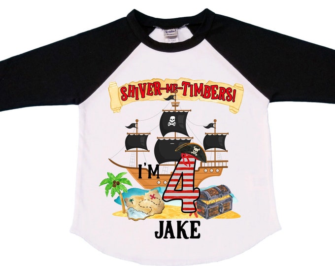 Personalized Pirate Ship FOUR  Raglan Pirate Ship theme Birthday Shirt. Arr matey. Ahoy Matey. Timber Me Shivers. 4th Pirate themed Party.