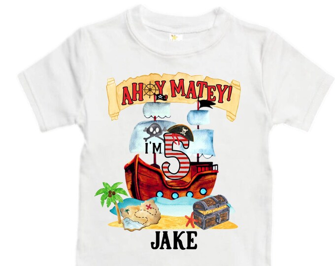 Personalized Pirate Ship FIVE Pirate Ship theme Birthday Shirt. Five Birthday. Boy's Pirate. Ahoy Matey, Arr Matey, Arrgh, Shiver Me Timber