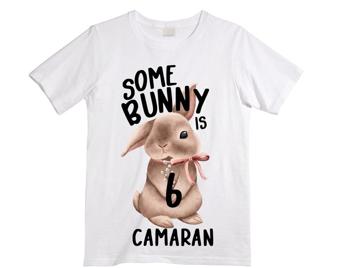 Personalized Some BUNNY is SIX - Rabbit Bunny Themed Birthday Girl Shirt. Cake Smash Birthday Shirt. 6th . Birthday Shirt