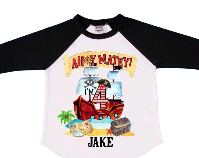 Personalized Pirate Ship FOUR  Raglan Pirate Ship theme Birthday Shirt. Arr matey. Ahoy Matey. Timber Me Shivers. 4th Pirate themed Party.