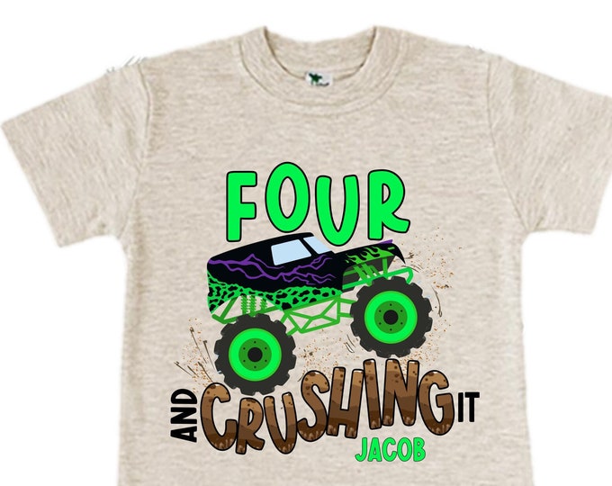 Personalized Monster Truck Crushing IT Birthday Shirt. FOUR  Birthday. Boy's Truck Birthday Shirt. Monster Truck Racing Birthday Shirt.