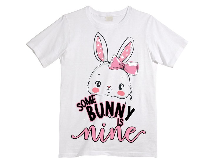 Personalized Some BUNNY is NINE Rabbit Bunny themed NINE Birthday Girl Shirt. Cake Smash Short Sleeve Birthday Shirt. 9th . Birthday Shirt