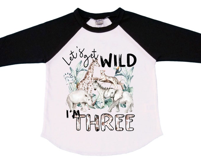 Personalized Let's Get Wild Birthday Shirt. THREE Birthday. Boy's Truck Birthday Shirt. Safari Birthday Shirt.