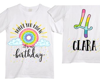 Personalized Donut You Know it's my Birthday - Donut Rainbow Four Birthday Girl Shirt. Cake Smash Birthday Shirt. 4th . Birthday Shirt