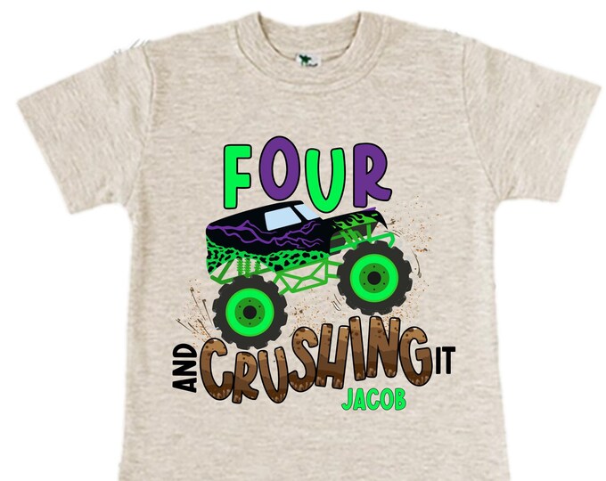 Personalized Monster Truck Crushing IT Birthday Shirt. FOUR  Birthday. Boy's Truck Birthday Shirt. Monster Truck Racing Birthday Shirt.