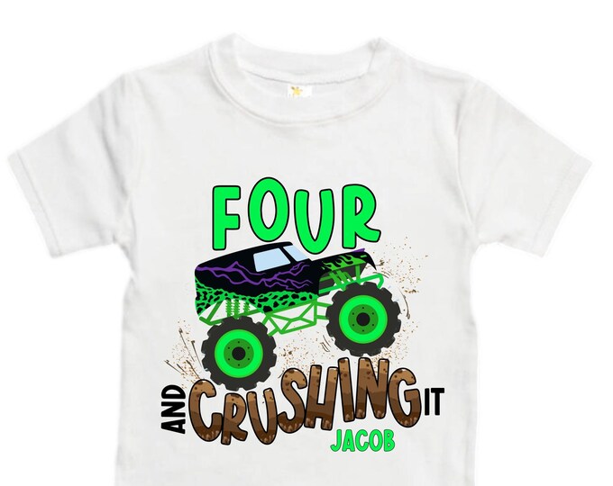 Personalized Monster Truck Crushing IT Birthday Shirt. FOUR  Birthday. Boy's Truck Birthday Shirt. Monster Truck Racing Birthday Shirt.