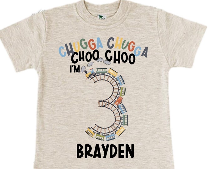 Personalized Choo Choo I'm 3 Train theme Birthday Shirt. Three Birthday. Boy's Train Birthday Shirt. Choo Choo Train Birthday Shirt.