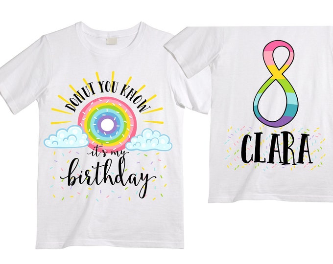 Personalized Donut You Know it's My Birthday Donut Rainbow EIGHT Birthday Girl Shirt. Cake Smash Birthday Shirt. 8th . Birthday Shirt