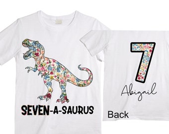 Personalized Dinosaur theme Birthday Shirt. SEVEN Birthday. Girl's Floral Dino Birthday Shirt. Dinosaur Birthday Shirt. SEVEN A Saurus