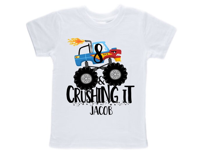 Personalized Monster Truck Crushing It 8 Monster Truck theme Birthday Shirt. EIGHT Birthday. Boy's Racing. Monster Truck Birthday .